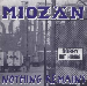 Miozän: Nothing Remains (Mini-CD / EP) - Bild 1