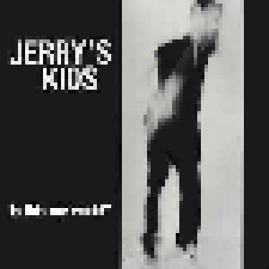 Jerry's Kids: Is This My World? (LP) - Bild 1