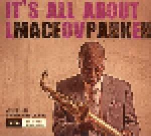 Maceo Parker: It's All About Love - Cover
