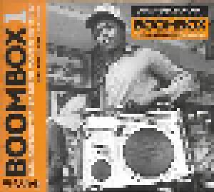 Boombox 1: Early Independent Hip Hop, Electro And Disco Rap 1979-82 - Cover