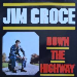 Cover - Jim Croce: Down The Highway
