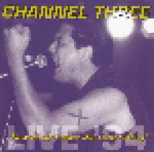 Channel 3: ...How Do You Open The Damn Thing? Live '94 (CD) - Bild 1