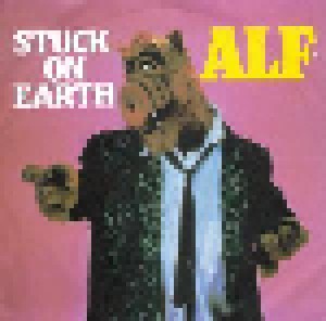 ALF: Stuck On Earth (7") - Bild 1