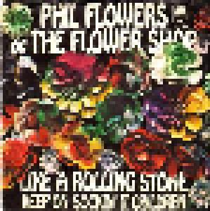 Phil Flowers & The Flower Shop: Like A Rolling Stone - Cover