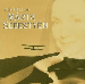 Cover - Márta Sebestyén: Best Of Marta Sebestyen, The