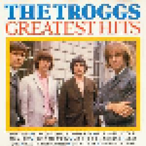 Cover - Troggs, The: Greatest Hits