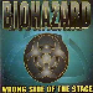 Biohazard: Wrong Side Of The Stage - Cover