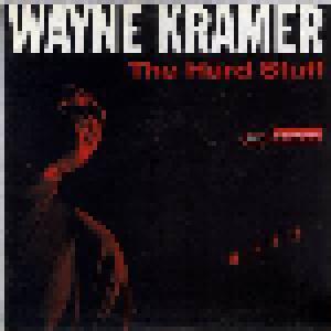 Wayne Kramer: Hard Stuff, The - Cover