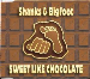 Shanks & Bigfoot: Sweet Like Chocolate - Cover