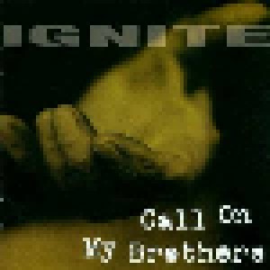 Ignite: Call On My Brothers (LP) - Bild 1