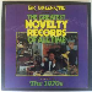 Dr. Demento Presents: The Greatest Novelty Records Of All Time Volume IV The 1970s - Cover