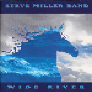 The Steve Miller Band: Wide River (CD) - Bild 1