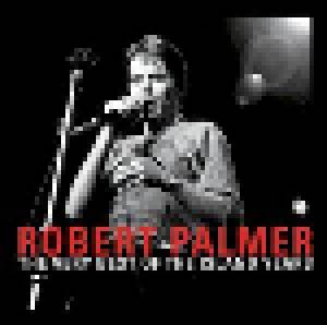 Robert Palmer: Very Best Of The Island Years, The - Cover