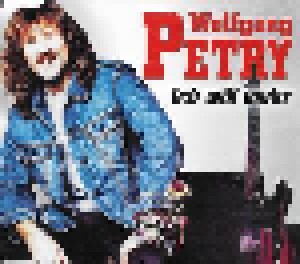 Wolfgang Petry: Ich Will Mehr (Single-CD) - Bild 1