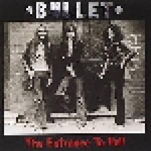 Bullet: Entrance To Hell, The - Cover