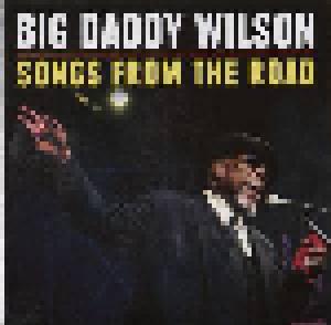 Big Daddy Wilson: Songs From The Road - Cover
