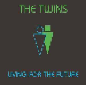 The Twins: Living For The Future - Cover