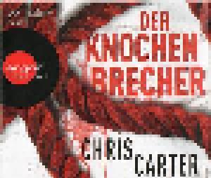 Chris Carter: Knochenbrecher, Der - Cover