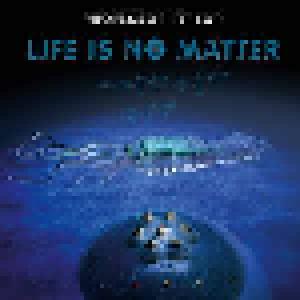 Professor Tip Top: Life Is No Matter - Cover