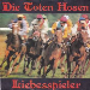 Cover - Toten Hosen, Die: Liebesspieler