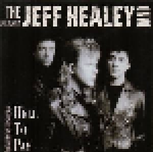 The Jeff Healey Band: Hell To Pay (CD) - Bild 1