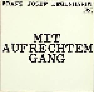 Franz Josef Degenhardt: Mit Aufrechtem Gang (LP) - Bild 1