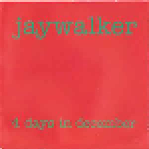 Jaywalker: 4 Days In December - Cover