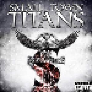 Small Town Titans: Small Town Titans - Cover