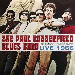 Paul The Butterfield Blues Band: Got A Mind To Give Up Living Live 1966 - Cover