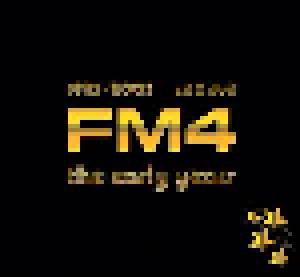 FM4 the early years 1995-2005 - Cover