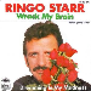 Ringo Starr: Wrack My Brain (7") - Bild 1