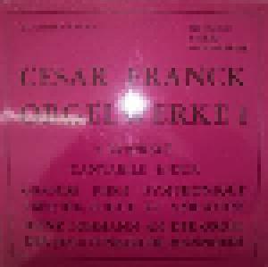 César Franck: Orgelwerke I - Cover