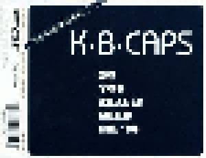 K.B. Caps: Do You Really Need Me '98 (Single-CD) - Bild 2