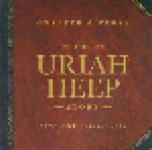 Uriah Heep + Head Machine + Keef Hartley Band + Toe Fat + Gods, The + National Head Band + Spice: Chapter & Verse - The Uriah Heep Story (Split-6-CD) - Bild 5