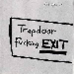 The Dead C: Trapdoor Fucking Exit - Cover