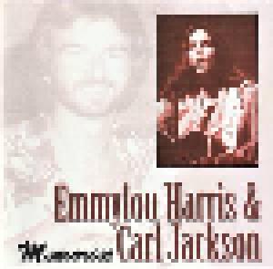 Carl Jackson: Emmylou Harris & Carl Jackson - Memories - Cover