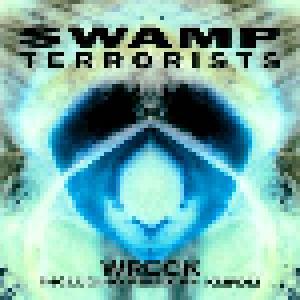 Swamp Terrorists: Wreck - Cover