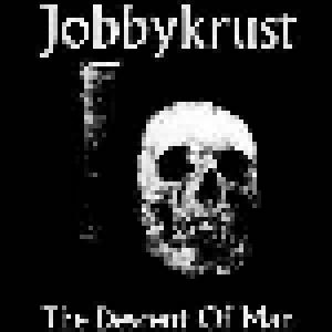 Jobbykrust: Descent Of Man, The - Cover