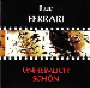 Luc Ferrari: Unheimlich Schön - Cover