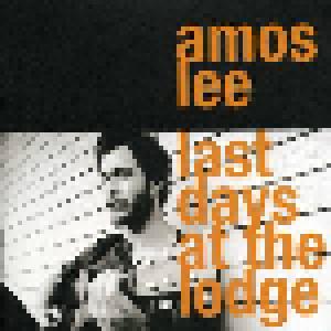 Amos Lee: Last Days At The Lodge - Cover