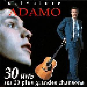 Salvatore Adamo: 30 Ans Ses 20 Plus Grandes Chansons - Cover