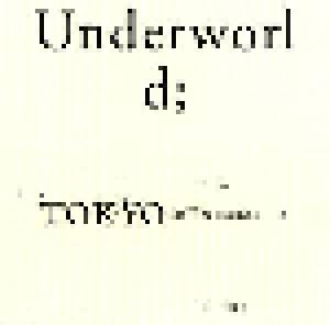 Underworld: Live In Tokyo 25th November 2005 - Cover