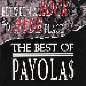 Cover - Paul Hyde And The Payola$: Between A Rock & A Hyde Place - The Best Of Payola$