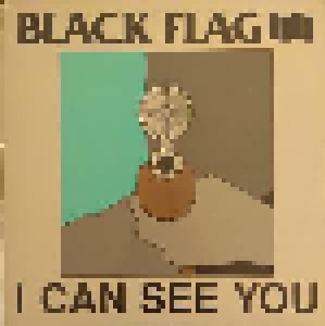 Black Flag: I Can See You (12") - Bild 1
