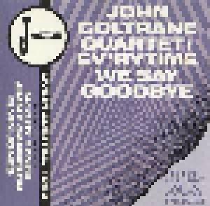 John Coltrane Quartet: Ev'rytime We Say Goodbye – Live In Austria, 1962 - Cover