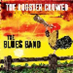 The Blues Band: Rooster Crowed, The - Cover
