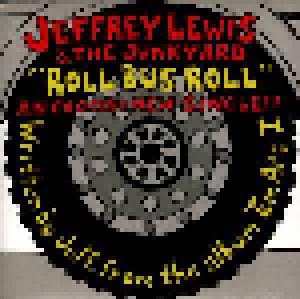 Jeffrey Lewis & The Junkyard: Roll Bus Roll - Cover