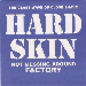 Hard Skin: Not Messing Around / Factory - Cover