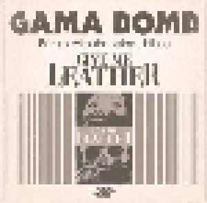 Gama Bomb: Give Me Leather - Cover