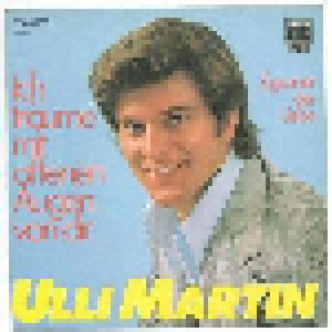 Ulli Martin: Ich Träume Mit Offenen Augen Von Dir - Cover